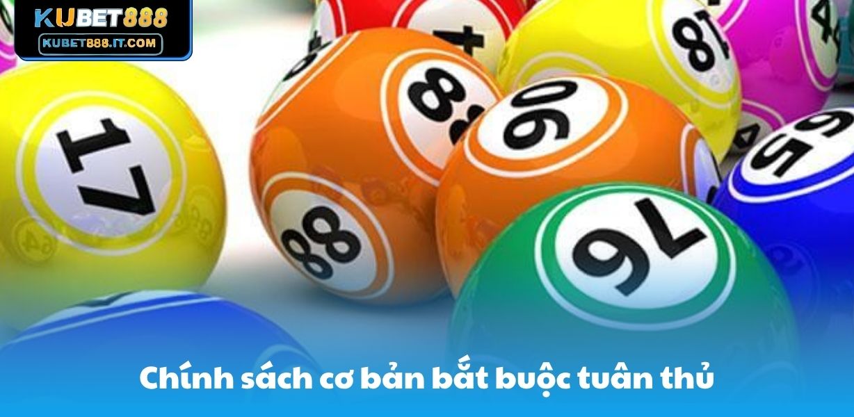 Chính sách cơ bản bắt buộc tuân thủ