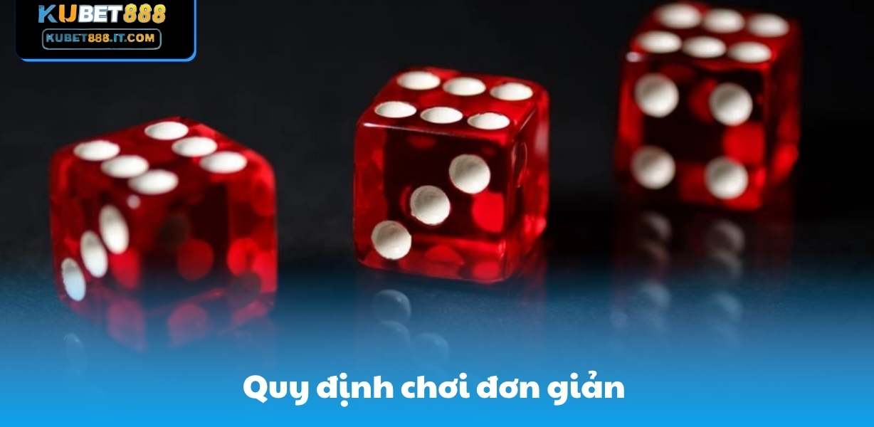 Quy định chơi đơn giản 